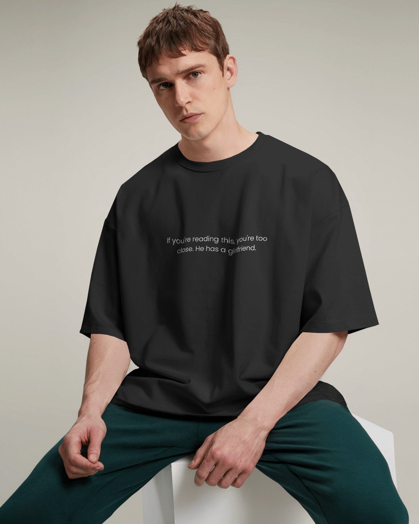 Too Close – Oversized T-shirt