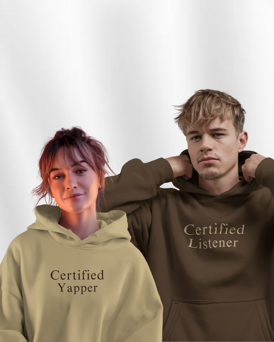 Certified Yapper x Certified Listener